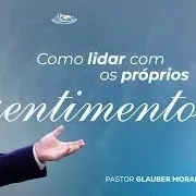 COMO LIDAR COM OS PRÓPRIOS SENTIMENTOS