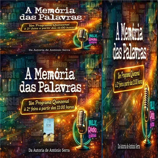 A Memória das Palavras - Mário Lúcio Sousa - Programa 118