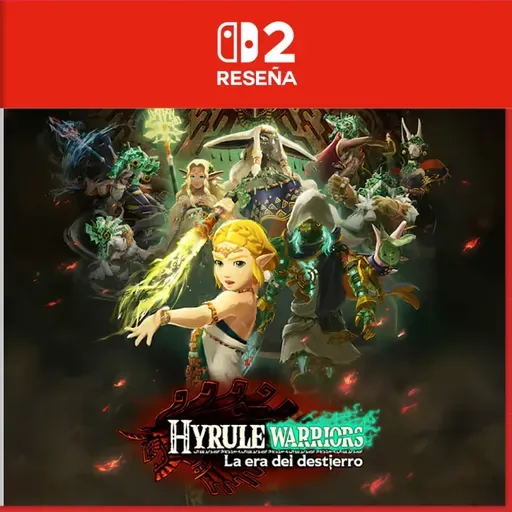 Reseña | Hyrule Warriors: La era del destierro