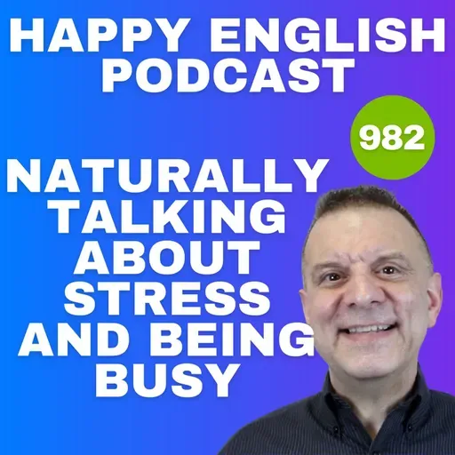 982 - Naturally Talking About Stress and Being Busy
