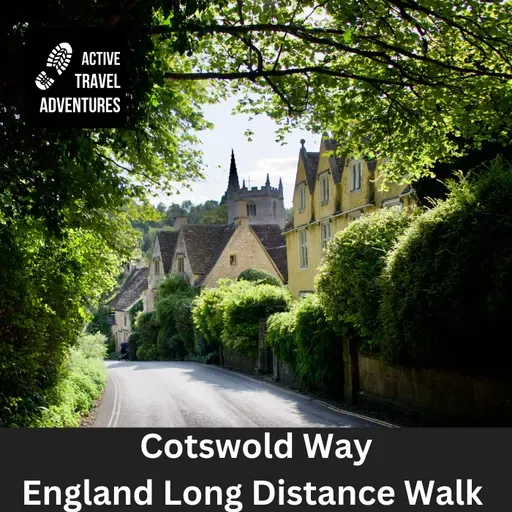 Cotswold Way England's Long Distance Walking Holiday - Part I