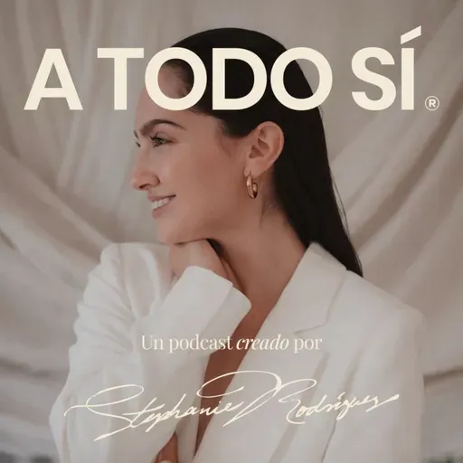 Tu guía para empezar a hacer journaling este 2026 (Evelyn Cornejo) | A todo Sí | Ep.202