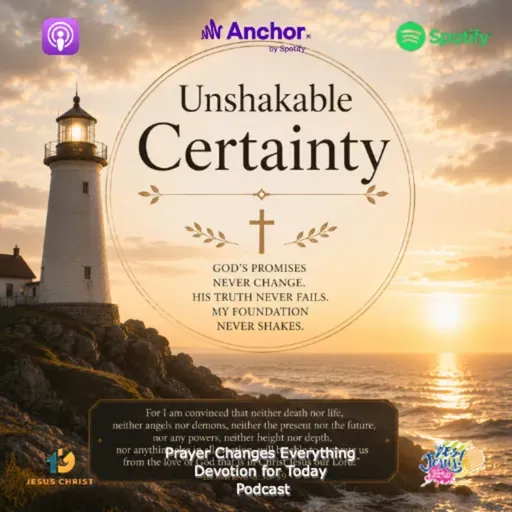 “Unshakable Certainty”