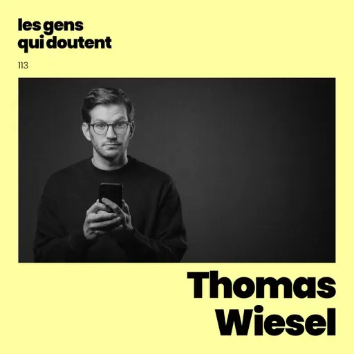 Thomas Wiesel : « C’est dans les petits vides que la vie vient se glisser »