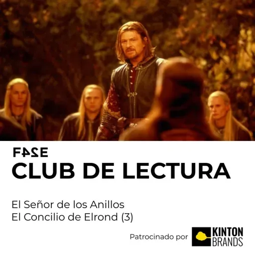 Club de Lectura | El Señor de los Anillos: La Comunidad del Anillo | El Concilio de Elrond (3)