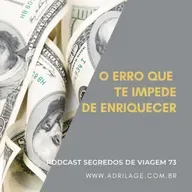 O erro que te impede de enriquecer