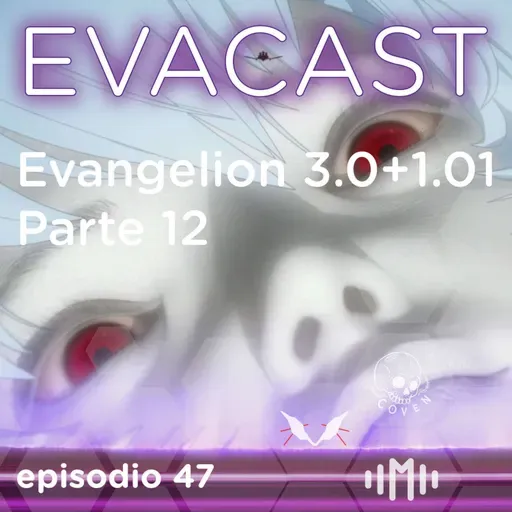 Evangelion 3.0+1.01 | Analisis | Parte 12