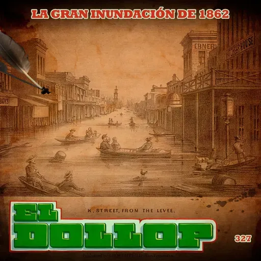 E327: La Gran Inundación de 1862