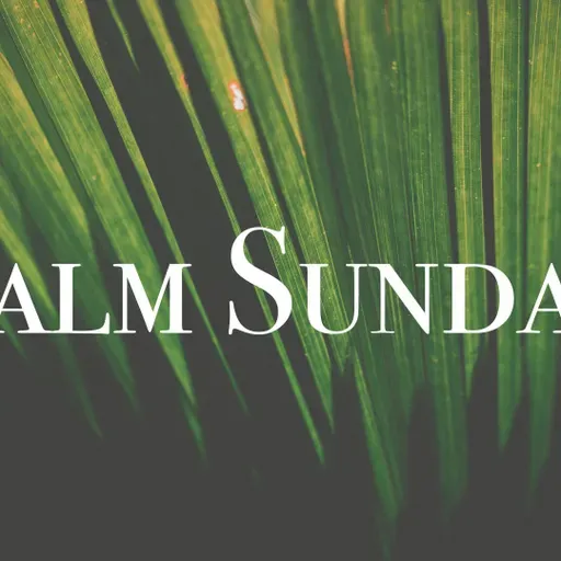 Palm Sunday