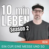 S2 Episode 024 - Ein Cup, eine Messe und so