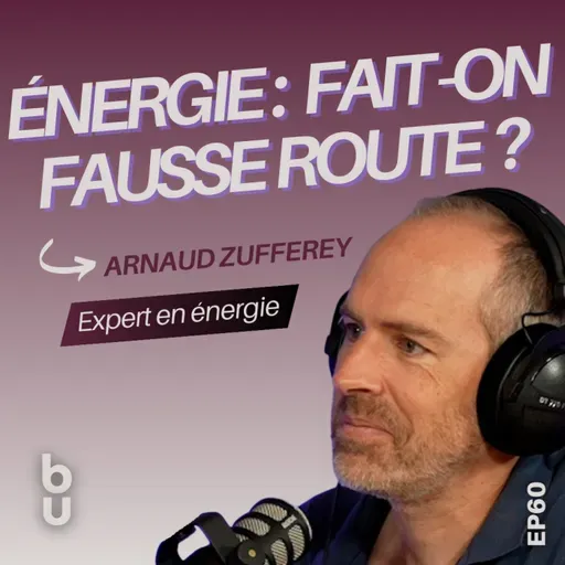 [Extrait 60] Des solutions simples pour économiser gros ! Arnaud Zufferey, expert en énergie