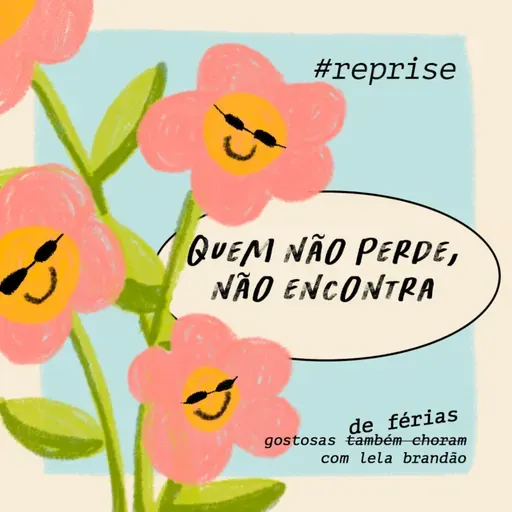 quem não perde, não encontra