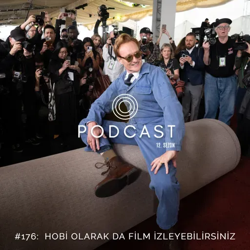 #176: Hobi Olarak da Film İzleyebilirsiniz