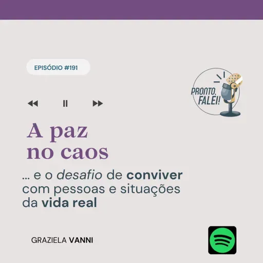 #191 – A paz no caos