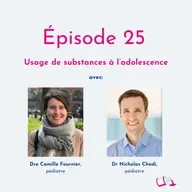 Épisode 25 | Usage de substances à l'adolescence