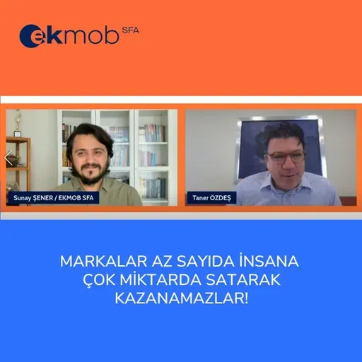 Markalar Az Sayıda İnsana, Çok Satarak Kazanamazlar! | Ekmob Webinar & Taner Özdeş