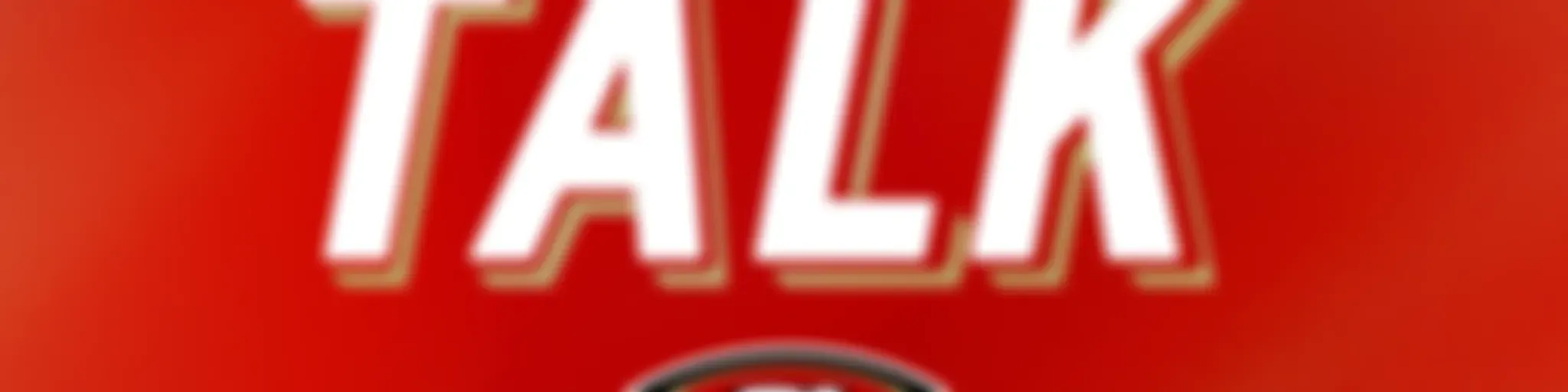 49ers Talk: A San Francisco 49ers Podcast
