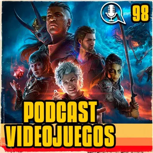 Podcast Videojuegos SFB98-Baldur´s Gate3, Nintendo y más noticias!