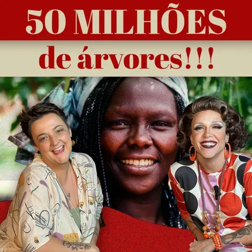 ELA REFLORESTOU UM PAÍS!!! Wangari Maathai - Mulheres Soda #17