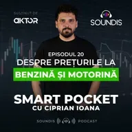 Episodul 20 - Despre prețurile la benzină și motorină