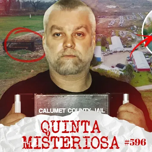 O CASO BIZARRO DE STEVEN AVERY E BRENDAN DASSE #596