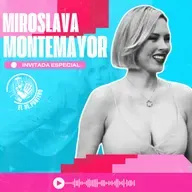 75 MIROSLAVA MONTEMAYOR | MI PELEA CON JOSE RAMÓN | ¿POR QUÉ ME HICE VIRAL? | ODIO LAS MESAS DE DEBATE