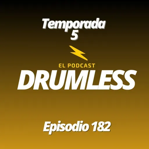 EPISODIO 182 - Machirulo Drum Fest