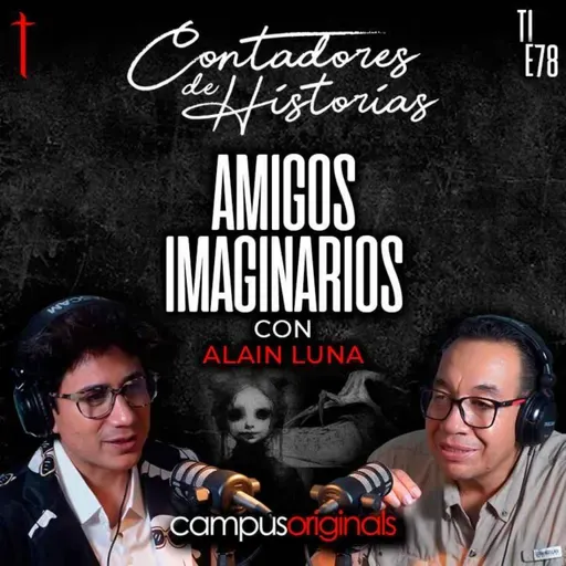 Contadores de Historias con Alain Luna: Amigos Imaginarios