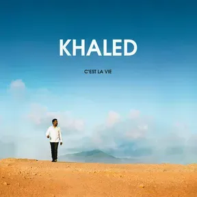 Cest La Vie Chab Khaled