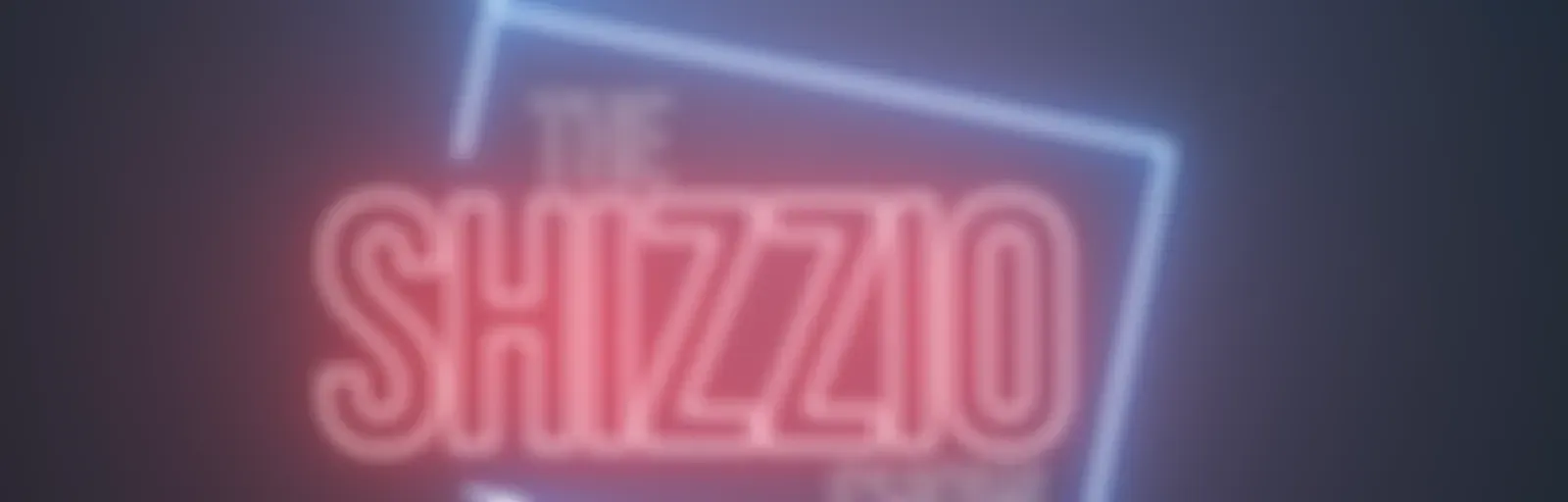 The Shizzio Show