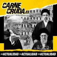 Guerra en Irán: todas las claves (CARNE CRUDA #1633)