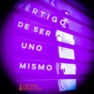 El Vértigo De Ser Uno Mismo