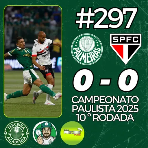 #297 | PALMEIRAS 0X0 SÃO PAULO | PÓS JOGO | COLETIVA ABEL FERREIRA