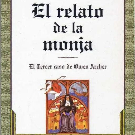 El relato de la monja - Candace Robb