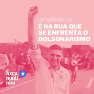 É na rua que se enfrenta o bolsonarismo