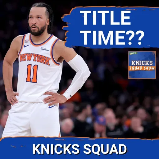 KNICKS SQUAD SHOW: Title TONIGHT?! With Locked on Spurs' Casey Viera