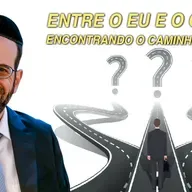 751. Entre o eu e o outro: encontrando o caminho do meio