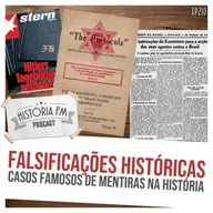 210 Falsificações Históricas: casos famosos de mentiras na história