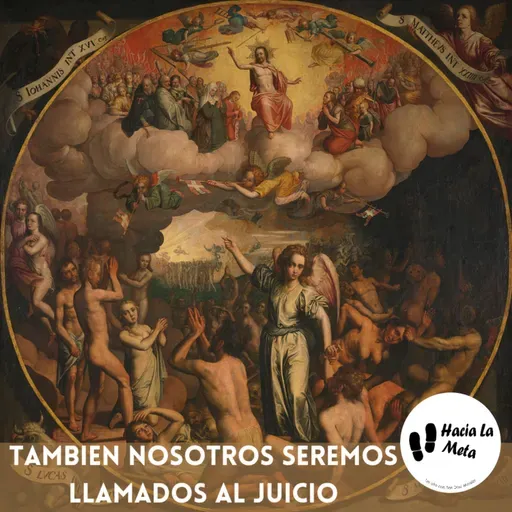 TAMBIEN NOSOTROS SEREMOS LLAMADOS AL JUICIO