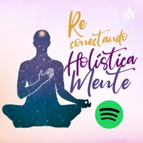 Reconectando holísticamente