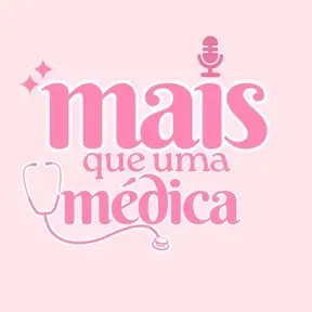 Mais que uma médica