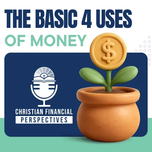 The Basic 4 Uses of Money