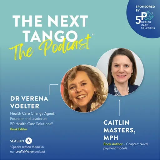 LetsTalkValue about payer-provider contracting in TheNextTango with Caitlin Masters