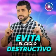 Mi Devocional Hoy: Evita el ciclo destructivo #719