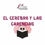 ¿Qué pasa con el cerebro y las carencias?- Temporada 49