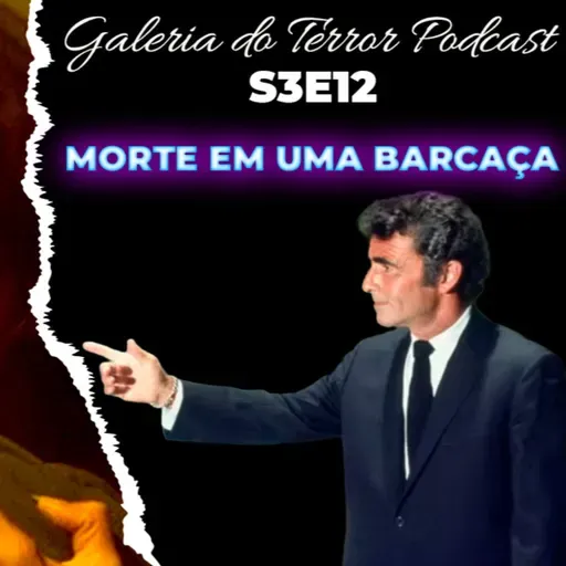 GALERIA DO TERROR S3E12 "MORTE EM UMA BARCAÇA"