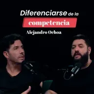 Diferenciarse de la competencia con Alejandro Ochoa