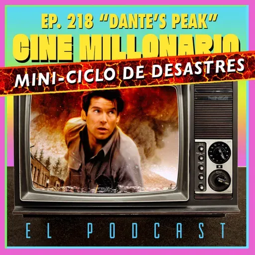 218 - Dante's Peak con Jaime Fiestas
