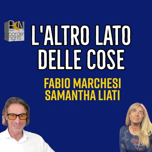 L'ALTRO LATO DELLE COSE - FABIO MARCHESI con SAMANTHA LIATI