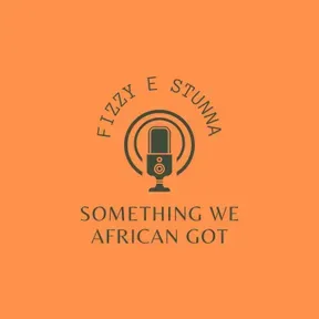 S.W.A.G(Something We African Got) 
